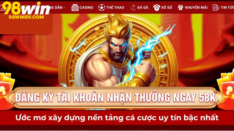 Ước mơ xây dựng nền tảng cá cược uy tín bậc nhất