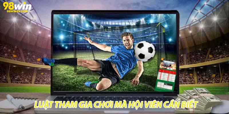 Luật tham gia chơi mà hội viên cần biết